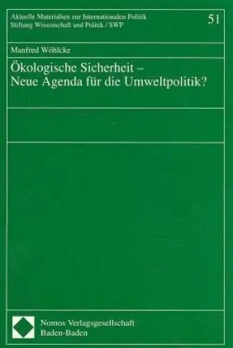 Produktbild: Ökologische Sicherheit - Neue Agenda für die Umweltpolitik?: Mit e. Einf. v. Friedemann Müller (Aktuelle Materialien zur Internationalen Politik)