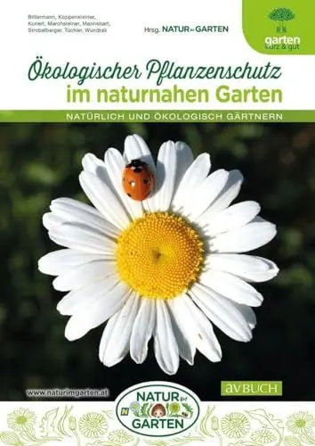 Produktbild: Ökologischer Pflanzenschutz im naturnahen Garten: Natürlich und ökologisch gärtnern (avBuch im Cadmos Verlag: im Cadmos Verlag)
