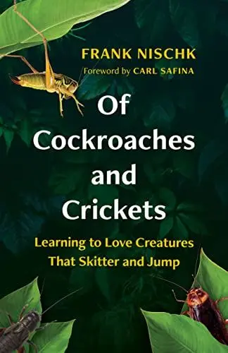 Produktbild: Of Cockroaches and Crickets: Learning to Love Creatures That Skitter and Jump