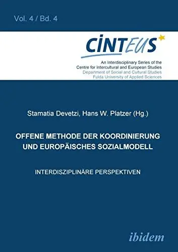 Produktbild: Offene Methode der Koordinierung und Europäisches Sozialmodell: Interdisziplinäre Perspektiven (Interdisziplinäre Schriftenreihe des Centrums für interkulturelle und europäische Studien, Band 4)