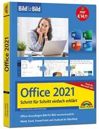 Produktbild: Office 2021 und Microsoft 365: Bild für Bild erklärt - Word, Excel, PowerPoint und Outlook - Komplett in Farbe - Perfekt für Einsteiger und Fortgeschrittene