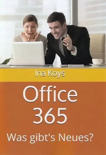 Produktbild: Office 365: Was gibt's Neues? (kurz & knackig)