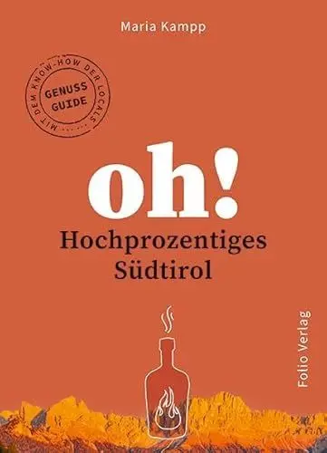 Produktbild: Oh! Hochprozentiges Südtirol (Oh! Das Reiselesebuch)