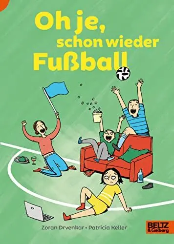 Produktbild: Oh je, schon wieder Fußball: Lust auf Lesen
