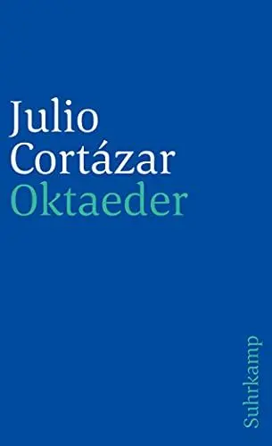 Produktbild: Oktaeder: Erzählungen. Aus dem Spanischen von Rudolf Wittkopf (suhrkamp taschenbuch)