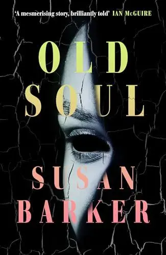 Produktbild: Old Soul: A novel that will sneak into your dreams and haunt you
