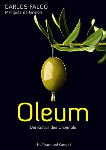 Produktbild: Oleum: Die Kultur des Olivenöls