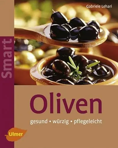 Produktbild: Oliven: Pflegeleicht - würzig - gesund