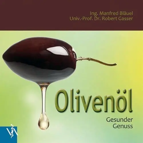 Produktbild: Olivenöl: Gesunder Genuss