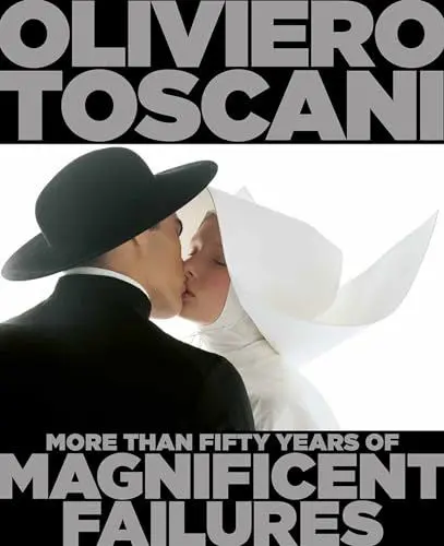 Produktbild: Oliviero Toscani: More Than Fifty Years of Magnificent Failures