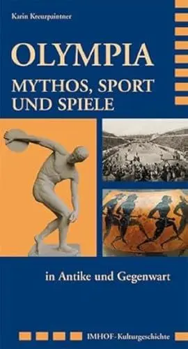 Produktbild: Olympia. Mythos, Sport und Spiele in Antike und Gegenwart