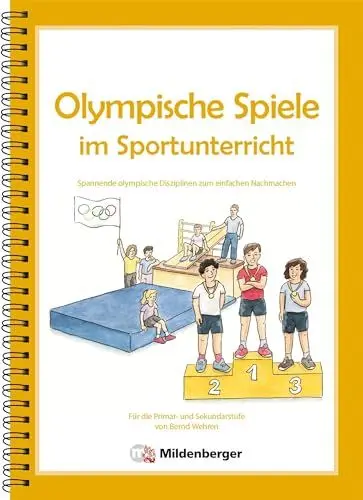 Produktbild: Olympische Spiele im Sportunterricht: Spannende olympische Disziplinen zum einfachen Nachmachen für Grundschule und Sekundarstufe