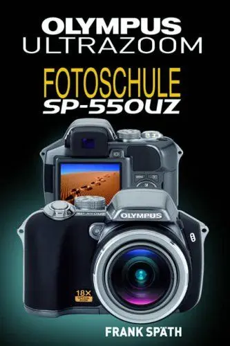 Produktbild: Olympus Ultrazoom SP 550 UZ: Fotoschule