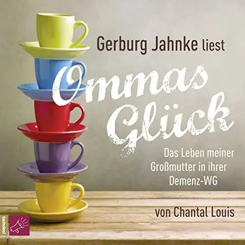 Produktbild: Ommas Glück: Das Leben meiner Großmutter in ihrer Demenz-WG