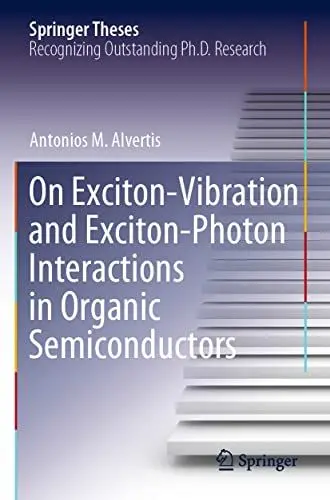 Produktbild: On Exciton–Vibration and Exciton–Photon Interactions in Organic Semiconductors (Springer Theses)
