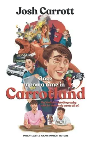 Produktbild: Once Upon A Time In Carrotland: My YouTube Autobiography Which I Definitely Wrote All Of