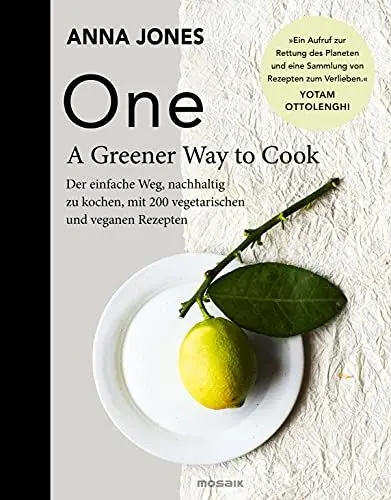 Produktbild: ONE - A Greener Way to Cook: Der einfache Weg, nachhaltig zu kochen, mit 200 vegetarischen und veganen Rezepten