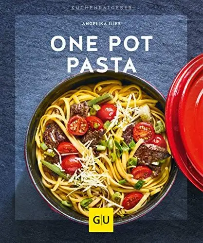 Produktbild: One Pot Pasta: In den Topf, fertig, los! (GU Küchenratgeber)