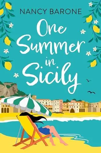 Produktbild: One Summer in Sicily: An absolutely perfect romantic read from Nancy Barone to escape with in 2024