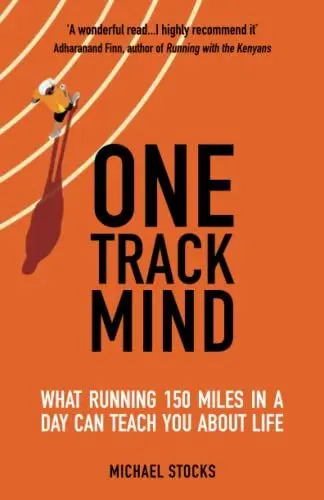 Produktbild: One Track Mind: What Running 150 Miles in a Day Can Teach You About Life