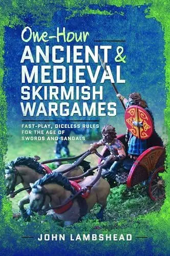 Produktbild: One-hour Ancient and Medieval Skirmish Wargames: Fast-play, Dice-less Rules for the Age of Swords and Sandals
