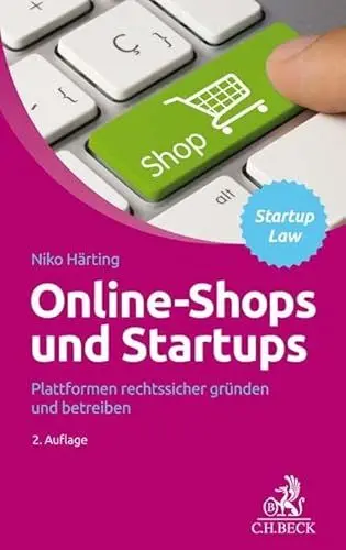 Produktbild: Online-Shops und Startups: Plattformen rechtssicher gründen und betreiben