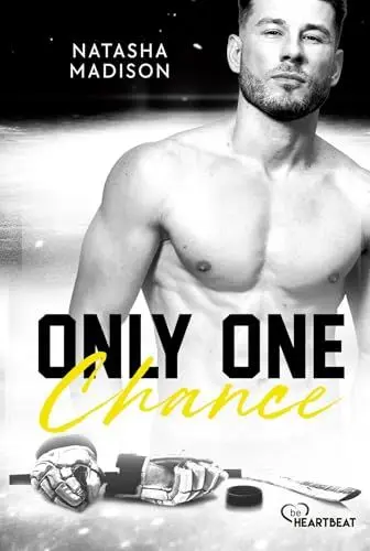 Produktbild: Only One Chance: Heiße Enemies-to-Lovers Eishockey Romance (Dallas Eishockey Stars)