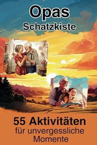Produktbild: Opas Schatzkiste: 55 Aktivitäten für unvergessliche Momente: Erlebnisse mit den Enkeln, der Familie, der Partnerin oder allein – für jede Gelegenheit das Richtige