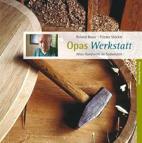 Produktbild: Opas Werkstatt: Altes Handwerk im Südwesten