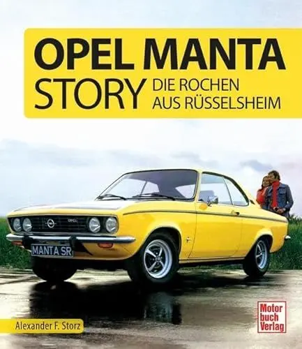 Produktbild: Opel Manta Story: Die Rochen aus Rüsselsheim