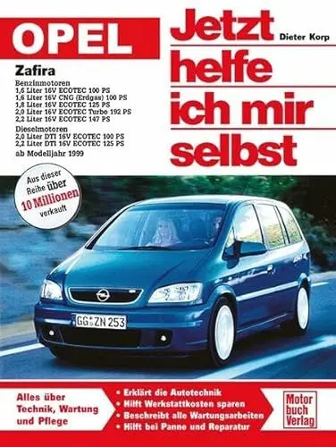 Produktbild: Opel Zafira: Benziner und Diesel ab Modelljahr 1999 (Jetzt helfe ich mir selbst)