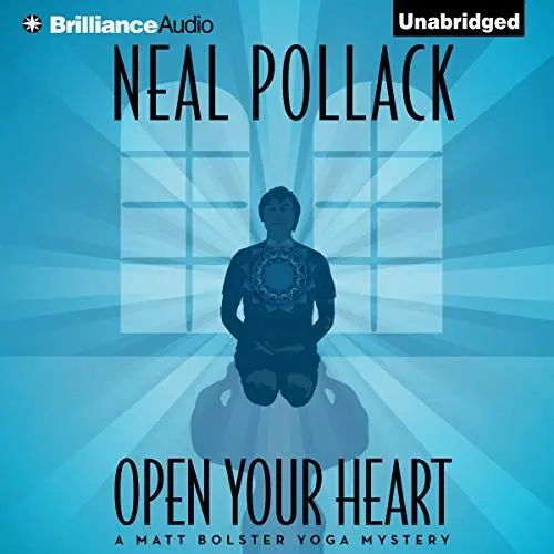 Produktbild: Open Your Heart: A Matt Bolster Yoga Mystery, Book 2