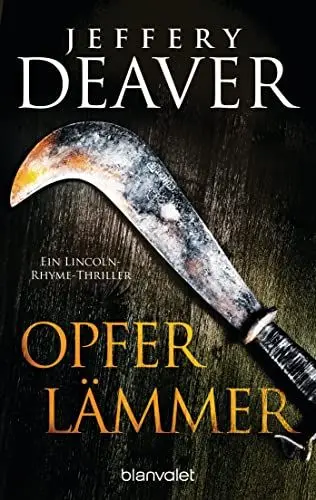 Produktbild: Opferlämmer: Ein Lincoln-Rhyme-Thriller (Die Lincoln-Rhyme-Reihe, Band 9)