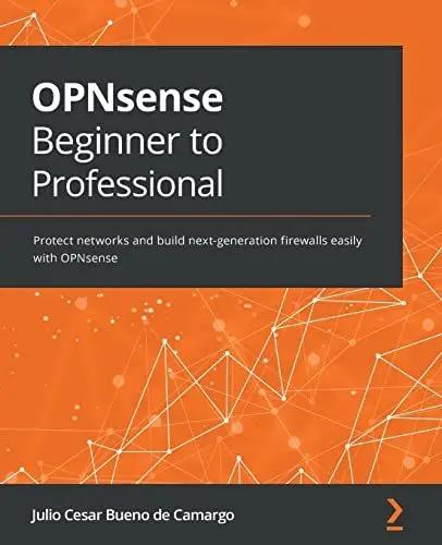 Produktbild: OPNsense Beginner to Professional: Protect networks and build next-generation firewalls easily with OPNsense