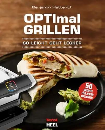 Produktbild: OPTImal Grillen - OPTIgrill Kochbuch Rezeptbuch: So leicht geht lecker OPTIgrill - Das Original von Tefal