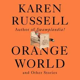 Produktbild: Orange World and Other Stories