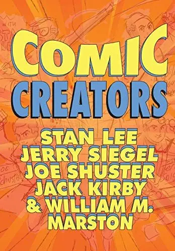 Produktbild: Orbit: Comic Creators: Stan Lee, Jerry Siegel, Joe Shuster, Jack Kirby and William M. Marston