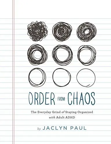 Produktbild: Order from Chaos: The Everyday Grind of Staying Organized with Adult ADHD