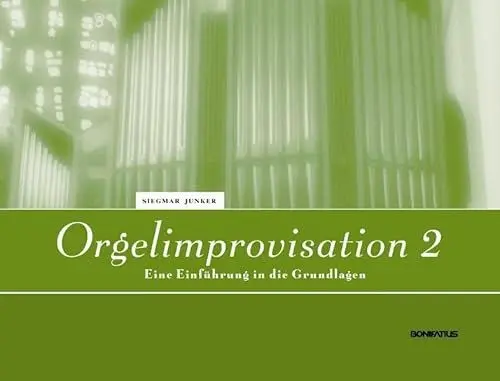Produktbild: Orgelimprovisation 2: Eine Einführung in die Grundlagen