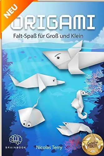 Produktbild: Origami Falt-Spaß für Groß und Klein: Tauche ein in die spannende Origami-Unterwasserwelt. Faszinierende Anleitungen für Kinder und Erwachsene