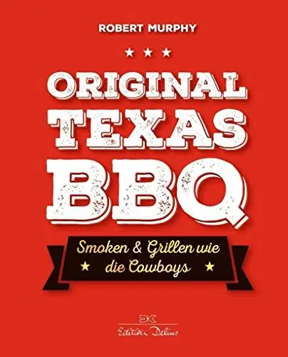 Produktbild: Original Texas BBQ: Smoken & Grillen wie die Cowboys