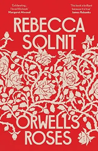 Produktbild: Orwell's Roses: Rebecca Solnit