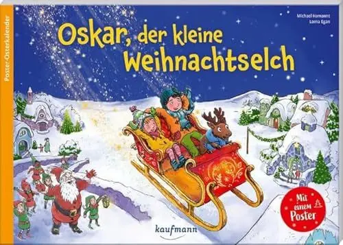 Produktbild: Oskar, der kleine Weihnachtselch: Ein Adventskalender zum Vor- und Selberlesen (Adventskalender mit Geschichten für Kinder: Ein Buch zum Vorlesen und Basteln)