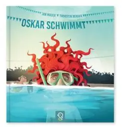 Produktbild: Oskar schwimmt: Ein Bilderbuch darüber, was im Leben wirklich wichtig ist!