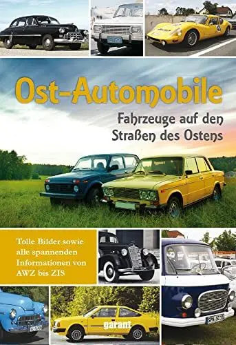 Produktbild: Ost-Automobile: Fahrzeuge auf den Straßen des Ostens