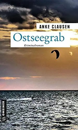 Produktbild: Ostseegrab: Kriminalroman (Kriminalromane im GMEINER-Verlag) (Klatschreporterin Sophie Sturm)