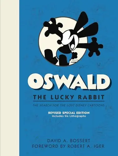 Produktbild: Oswald the Lucky Rabbit: The Search for the Lost Disney Cartoons, Revised Special Edition: The Search for the Lost Disney Cartoons: Includes Six Lithographs (Disney Editions Deluxe)