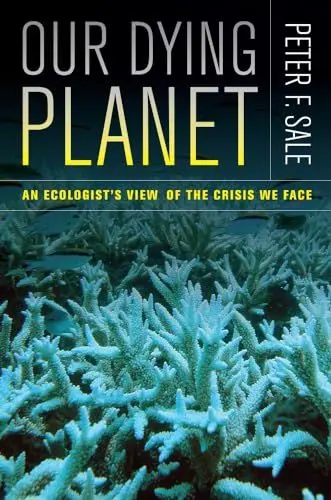 Produktbild: Our Dying Planet: An Ecologist's View of the Crisis We Face