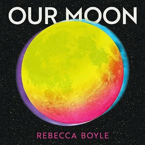 Produktbild: Our Moon: A Human History
