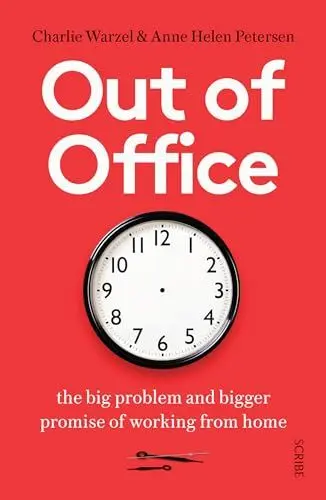 Produktbild: Out of Office: the big problem and bigger promise of working from home